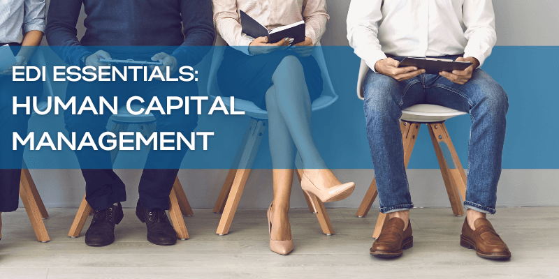 People sitting in chairs for a job interview. Text overlay: EDI Essentials: Human Capital Management