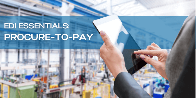 Learn about 12 common EDI codes you need for the entire Procure-to-Pay process in this EDI Essentials series.