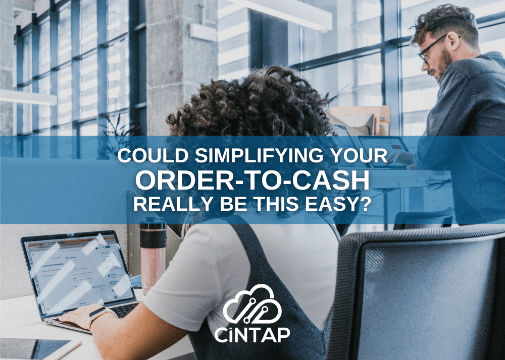 Could simplifying your order to cash really be this easy